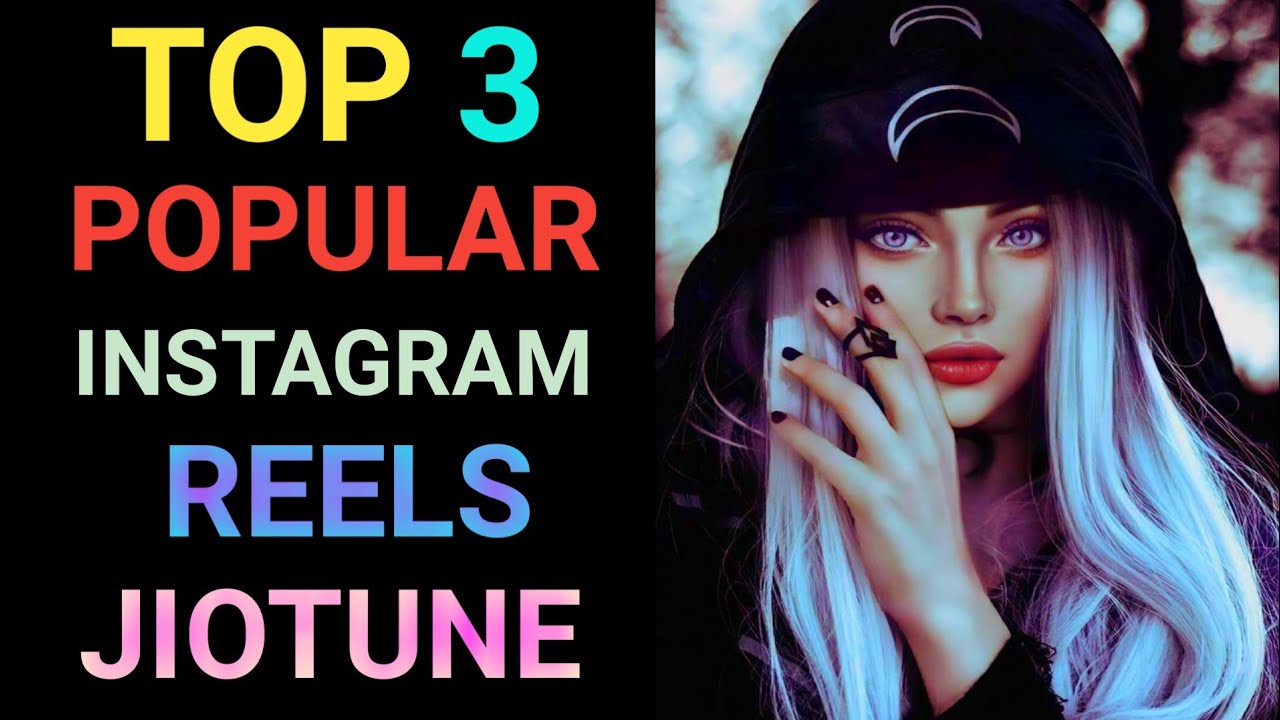 Top 3 Popular Instagram Reels Jio Tune In 2022 Instagram Song Jio