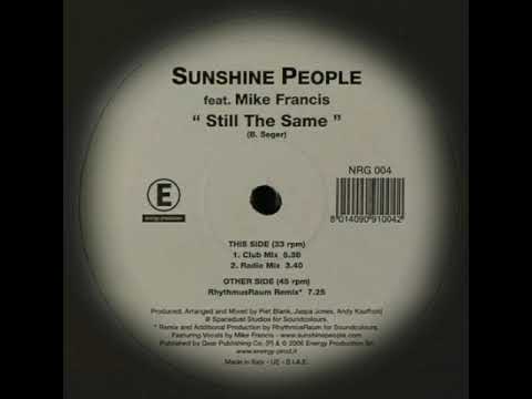 SUNSHINE PEOPLE FT MIKE FRANCIS - STILL THE SAME ( RADIO MIX) ...