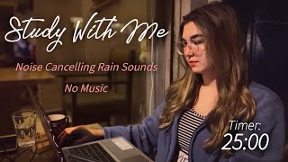 Study With Me at a Cozy Café - Noise-Cancelling Rain Sounds - No Music - with a Timer