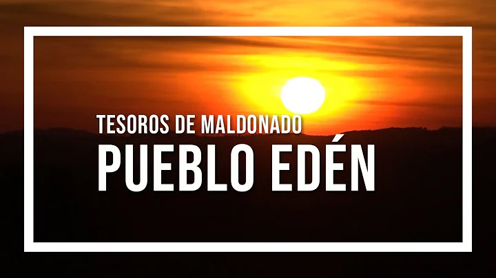 Tesoros de Maldonado, Pueblo Edn - programa Contacto