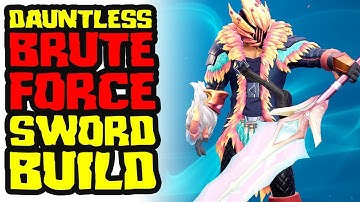 Dauntless BRUTE FORCE Sword Build | Dauntless Tanky Sword Gameplay