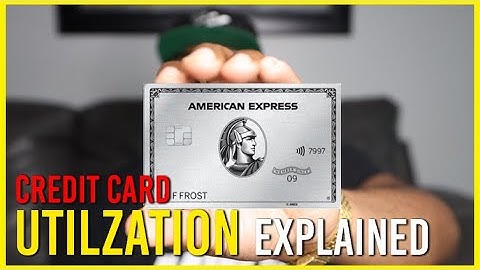 CREDIT CARD UTILIZATION EXPLAINED | How It Can Hurt Your Credit Score