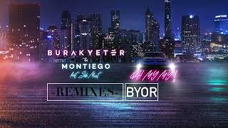 Burak Yeter & Montiego - Oh My My feat. Seb Mont (BYOR Remix)