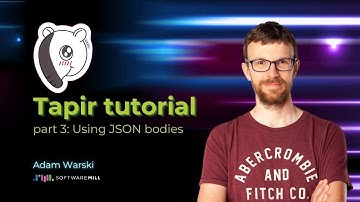 Tapir Tutorial - part 3: Using JSON bodies | Adam Warski SoftwareMill