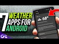 Top 7 Best Weather Apps for Android | 100% Free! | Guiding Tech