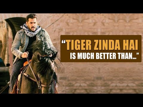 Salman Khan: “Tiger Zinda Hai Is Much BETTER Than…”