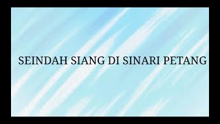 [Pujian SS] Seindah Siang Disinari Petang - by Saudara Seiman Kristus