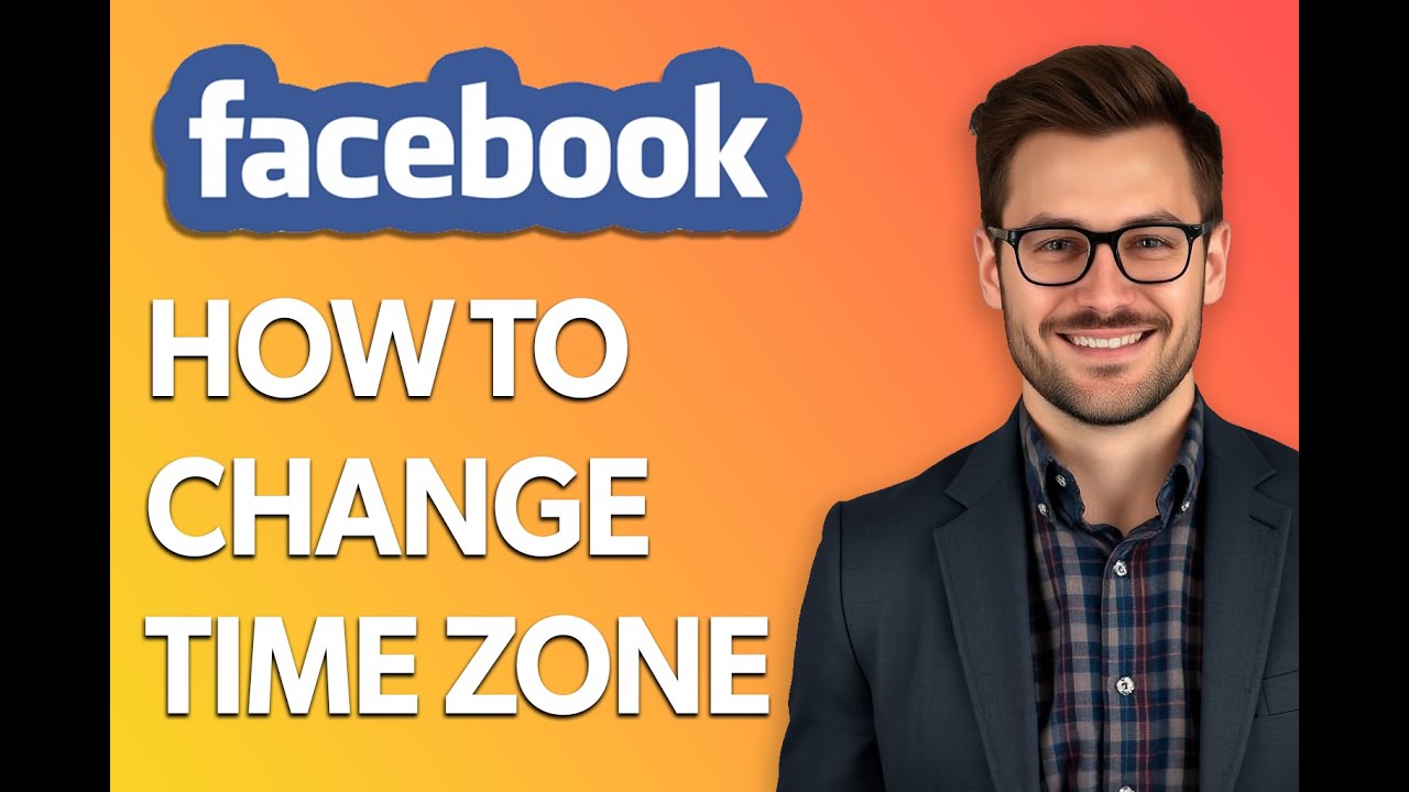 How To Change Time Zone On Facebook [Easiest Way] - YouTube