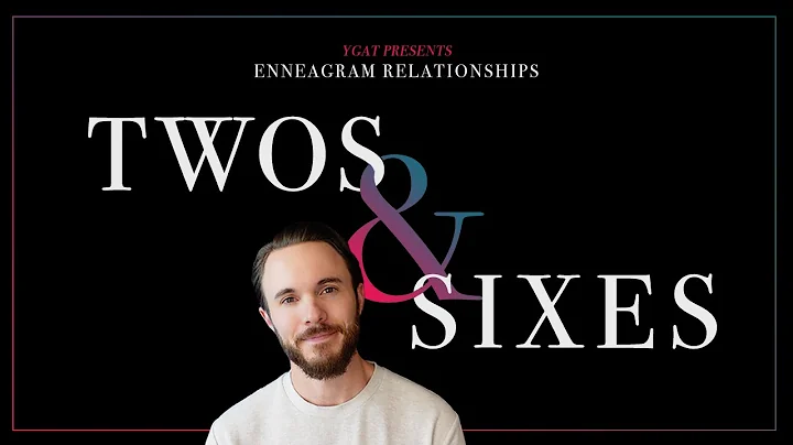 Enneagram Types 2 and 6 in a Relationship Explained