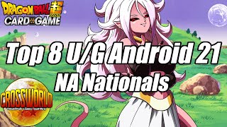 Top 8 U/G Android 21 Deck Profile - North American Nationals - Dragon Ball Super Card Game