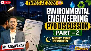🔴 TNPSC AE 2026 | Environmental engineering | PYQ Discussion | Part -2 | Mr. SR. Saravanan