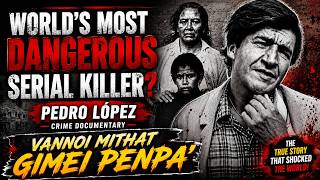 Alanso Pedro hinkho thusim gimnei😱😮/ Pedro López Documentary: Crimes That Shocked the World