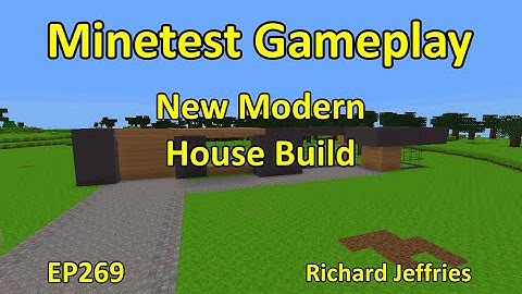 Minetest Gameplay EP269 Starting a New Modern House Build