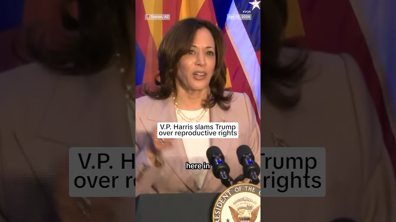 VP Harris slams Trump over reproductive rights