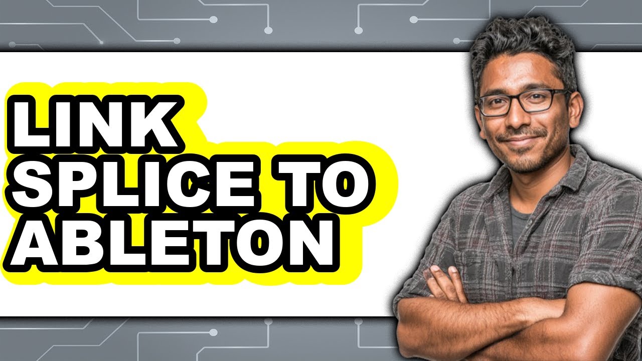 How to Link Splice to Ableton (Easy Method)