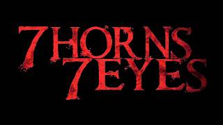 Watch 7 Horns 7 Eyes Vindicator video