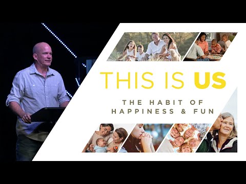 This is us | The Habit of Happiness & Fun
