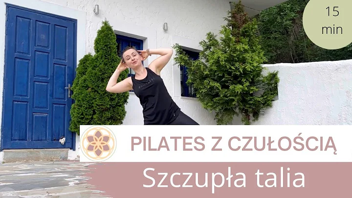 PILATES Z CZUOCI - cz.6 - Szczupa Talia