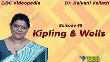 Rudyard Kipling | E@6 Videopedia | TES | Kalyani Vallath | NTA NET, K SET, G SET, WB SET, GATE