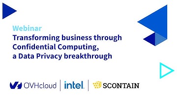 Webinar | Transforming business through Confidential Computing, a Data Privacy breakthrough