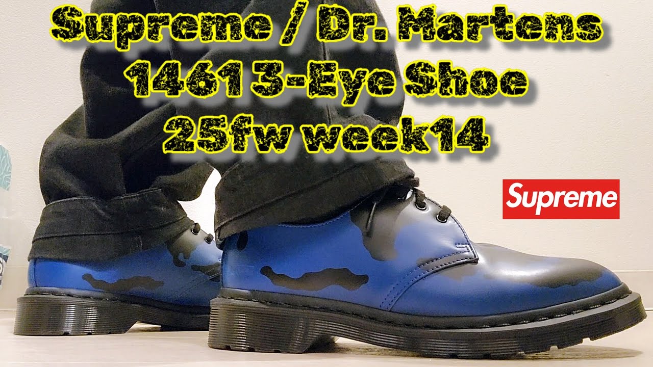 Supreme / Dr. Martens 1461 3-Eye Shoe 25fw week14 シュプリーム