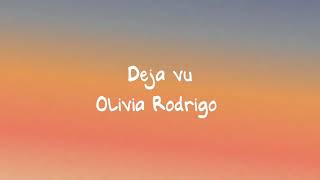 Deja vu - Olivia Rodrigo (Aanya Chopra Cover) (Lyrics)