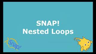 Intro to Computer Science - SNAP! Nested Loops