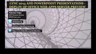 Lync 2013 and PowerPoint Presentations - Deploy of Office Web Apps Server (English enhanced audio)