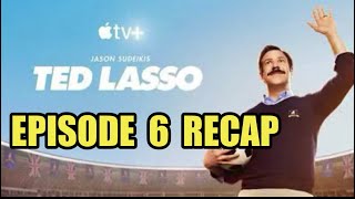 Ted Lasso Season 1 Episode 6 Two Aces Recap
