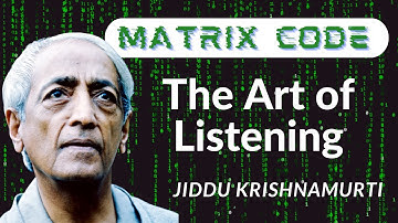 Are You Listening or Just Hearing? How True Listening Changes Everything - Jiddu Krishnamurti