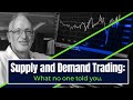 Supply and Demand Trading:  Confidential Disclosure On What Really Works