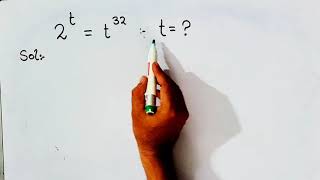 2^t = t^32 : t= This Involves Many Math Tricks That you will be shocked!