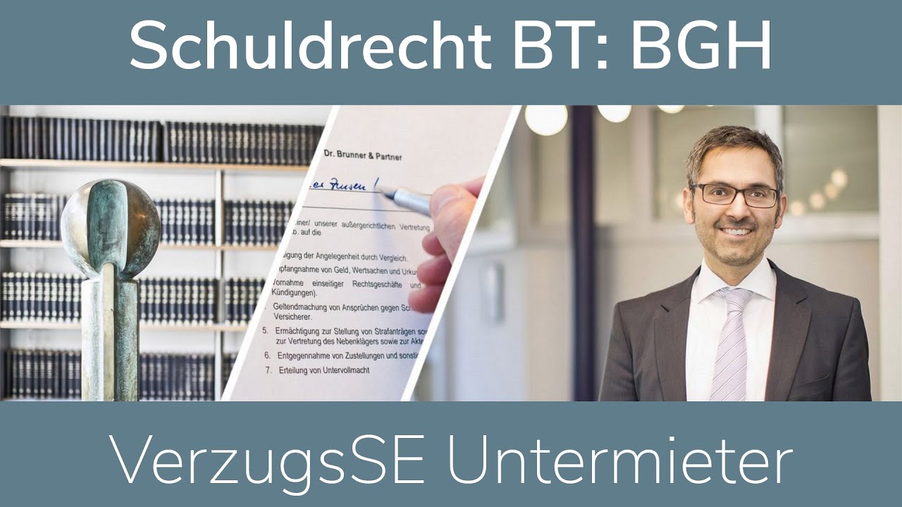 Schuldrecht BT: BGH – VerzugsSE Untermieter
