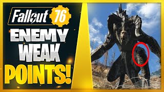 Enemy Weak Points! (Fallout 76)