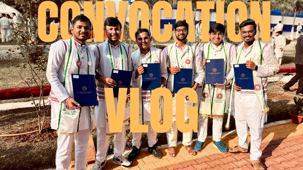 The Convocation Vlog 2024 🎓 | BIT Mesra