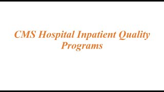 CMS Hospital Inpatient Quality Programs
