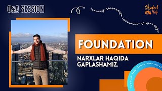 Foundation. Narxlar haqida gaplashamiz. Q&A Session.