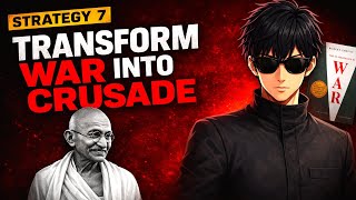 7th Strategy of War⚔️Transform Your War Into A Crusade | 33 Strategies of War Series | Robert Greene