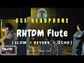 Flute Magic Tune Slow Reverb Echo Rehna Hai Tere Dil Me Maddy Dia Mirza