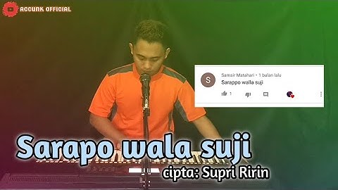 Accunk - SARAPO WALA SUJI cipt.SUPRI RIRIN || LIVE COVER BUGIS