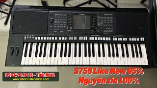 Bán đàn Organ Yamaha Psr S750 Like New - Nguyên zin 100% - Seri 01146 - Ship đàn toàn quốc!