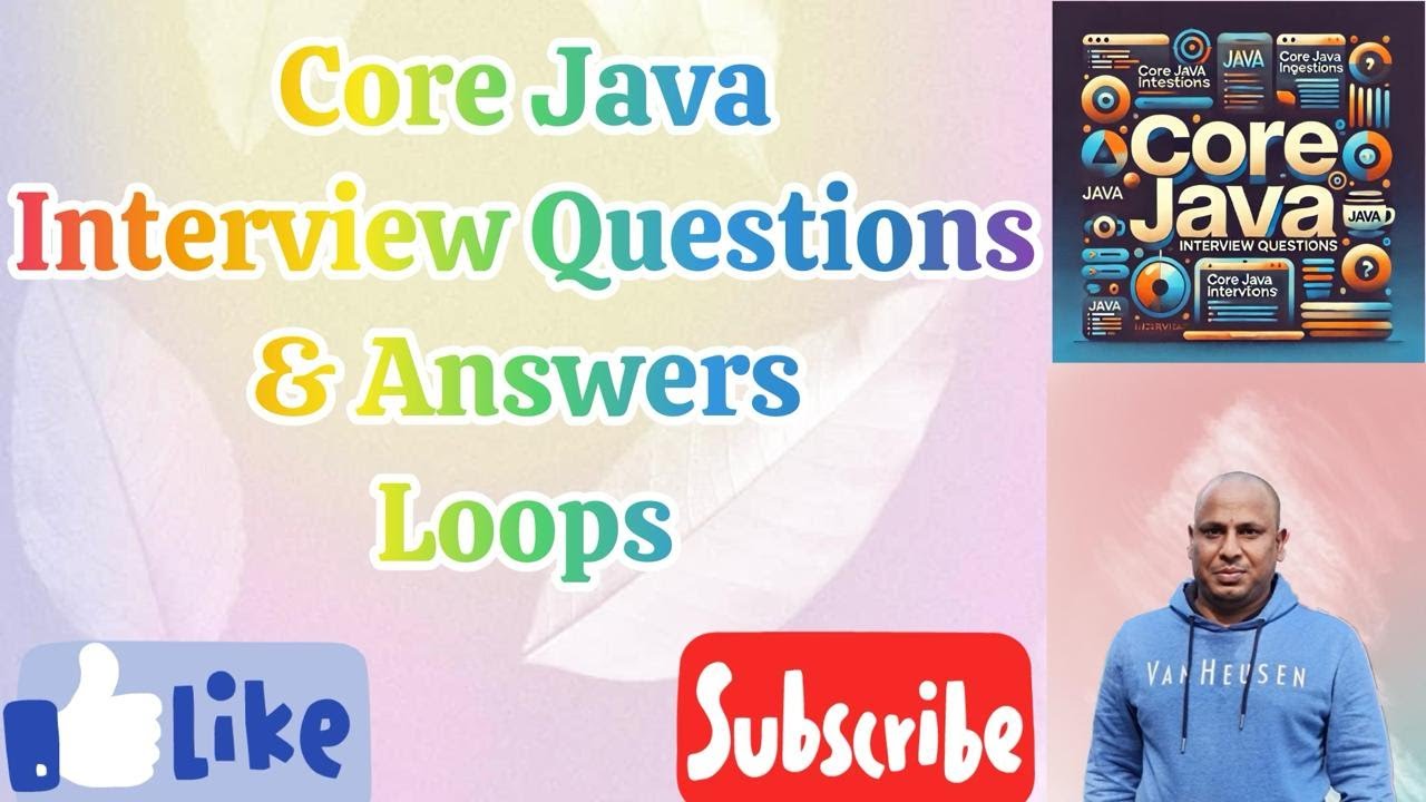CORE JAVA INTERVIEW QUESTIONS | LOOPS - YouTube