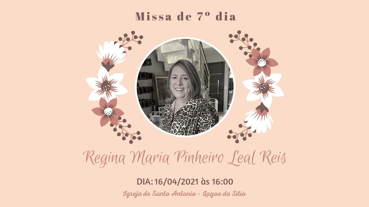 Missa de 7° dia de Regina Maria Pinheiro Leal Reis - YouTube