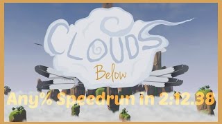 Clouds Below Any% Speedrun In 212.38