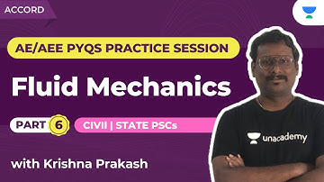 Fluid Mechanics - 6 | AE/AEE PYQs Practice Session | State PSCs | CE | Krishna Prakash