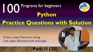 100 Python Practice Programs Series | Part 2 | 20 Coding Questions with Answers