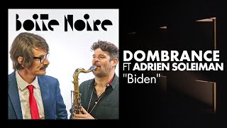 Pour l'investiture du président éponyme, Dombrance et Adrien Soleiman jouent "Biden". 🎷