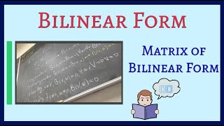 Finding a matrix of a bilinear form