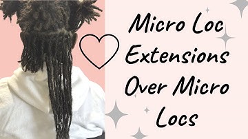 Adding Loc Extensions To Micro Sized Locs