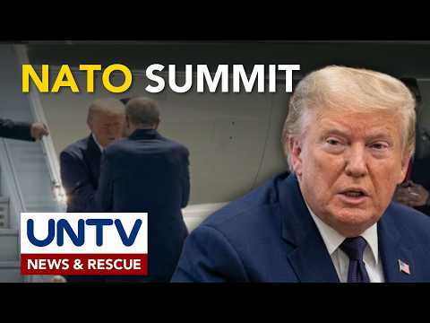 US President Trump, dumating na sa Ankara, Türkiye para sa 2-day NATO Summit